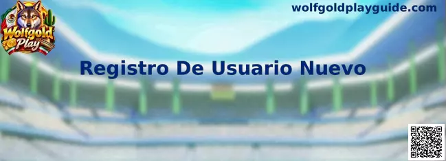 Guía de Registro De Usuario Nuevo de Wolfgold Play