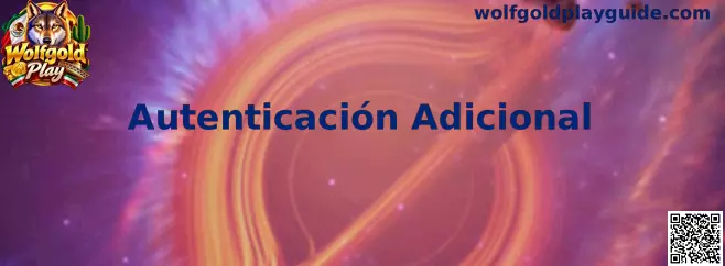 Guía visual sobre Autenticación Adicional, códigos de acceso y protección de cuentas