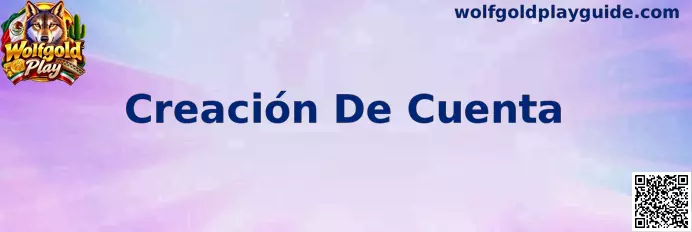 Guía visual para comprender la creación de cuenta en Wolfgold Play