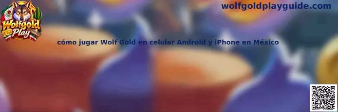 Cómo jugar Wolf Gold en celular Android y iPhone en México