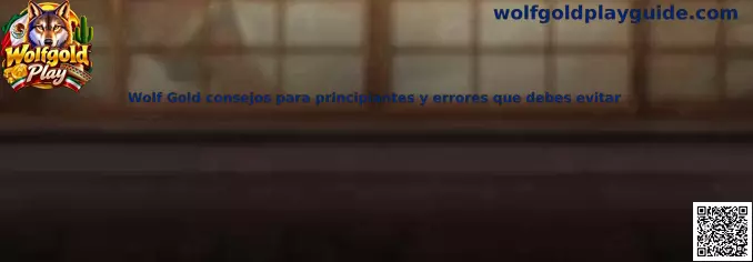 Wolf Gold consejos para principiantes y errores que debes evitar