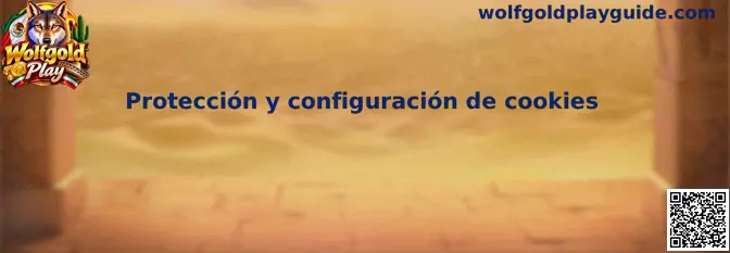Protección y configuración de cookies en Wolfgold Play